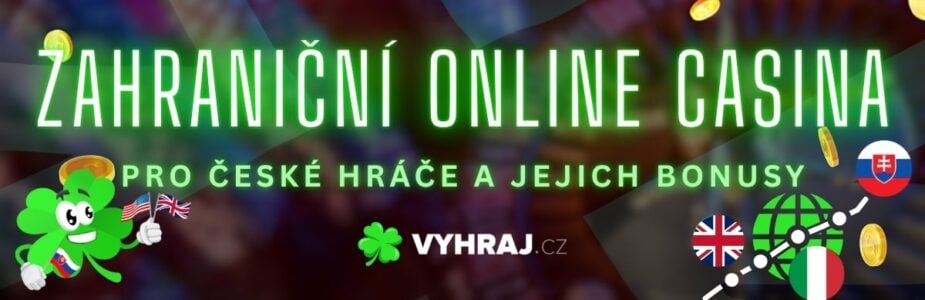 Zahraniční casino pro české hráče Top volby a výhody